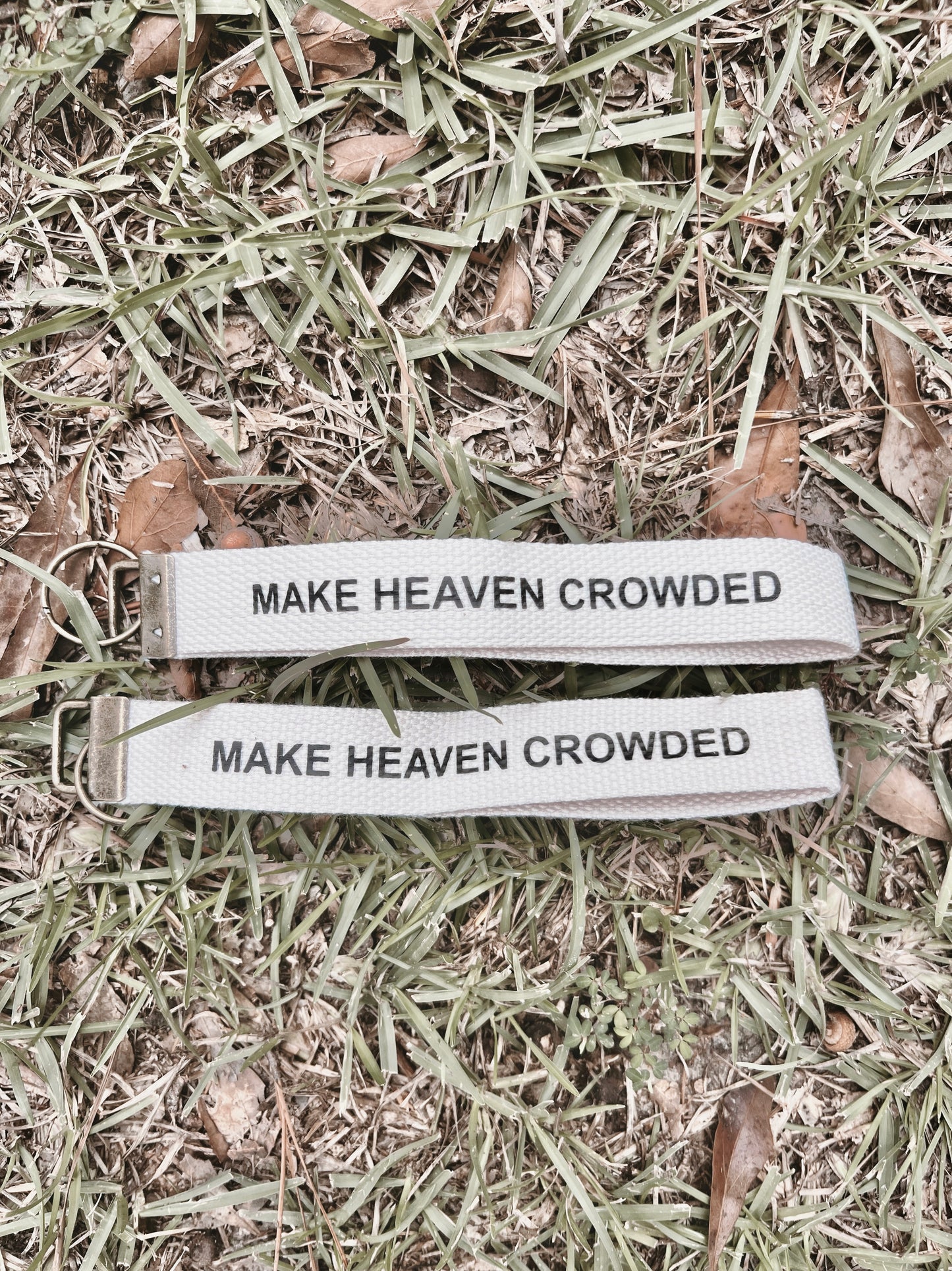 Make Heaven Crowded Keychains